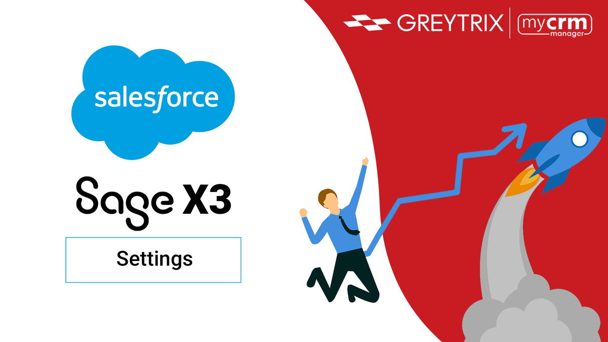 GUMU™ For Salesforce – Sage X3 Integration – My CRM Manager